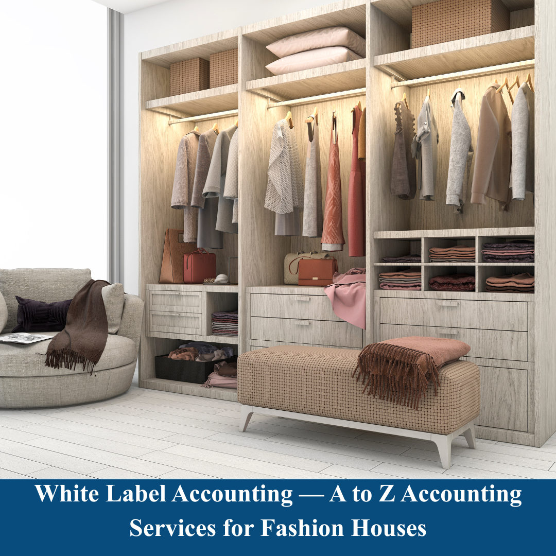 White Label Accounting — A to Z Accounting Services for Fashion Houses