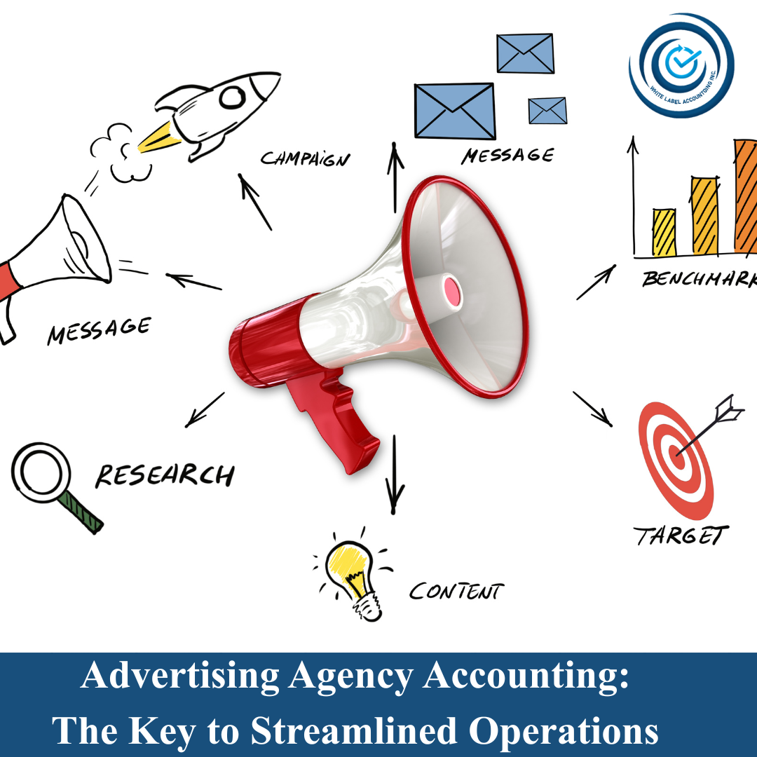 Advertising Agency Accounting: The Key to Streamlined Operations
