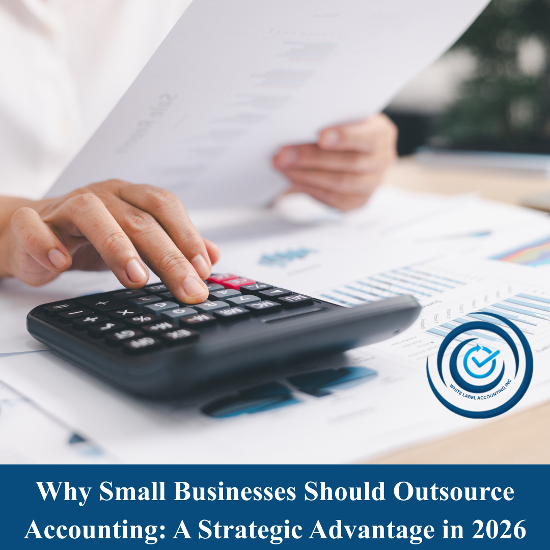 Why Small Businesses Should Outsource Accounting: A Strategic Advantage in 2026