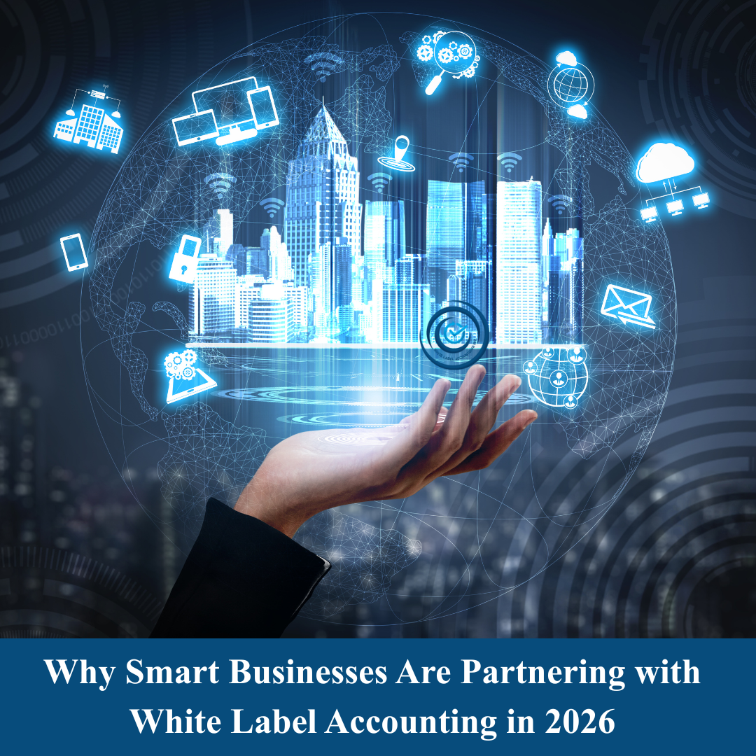 Why Smart Businesses Are Partnering with White Label Accounting in 2026