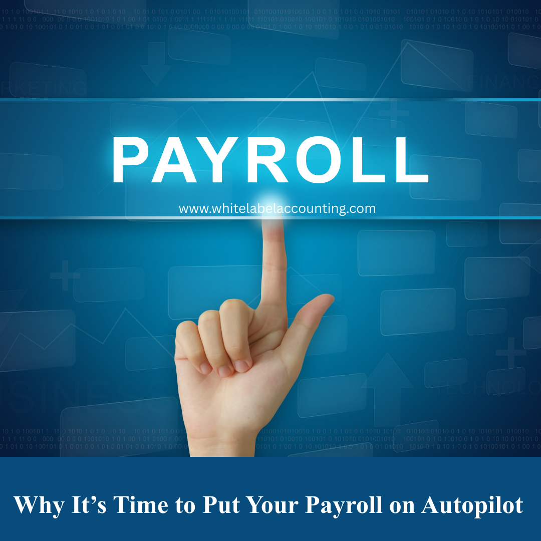 Why It’s Time to Put Your Payroll on Autopilot